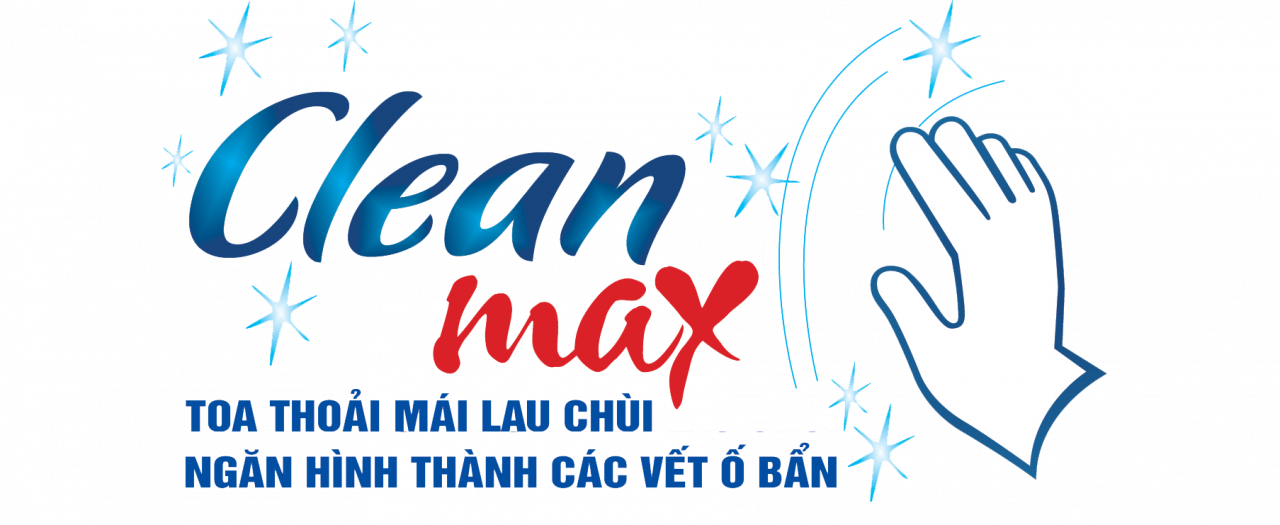 Công nghệ Clean Max - Thoải mái lau chùi